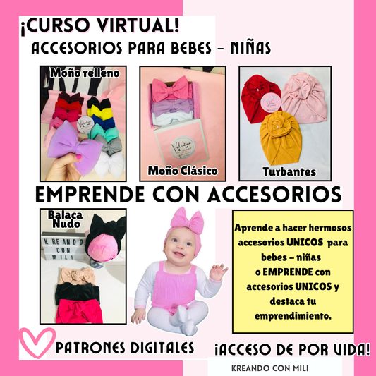 CURSO VIRTUAL: Accesorios para BEBE-NIÑA (BALACAS- TURBANTES) PROMO